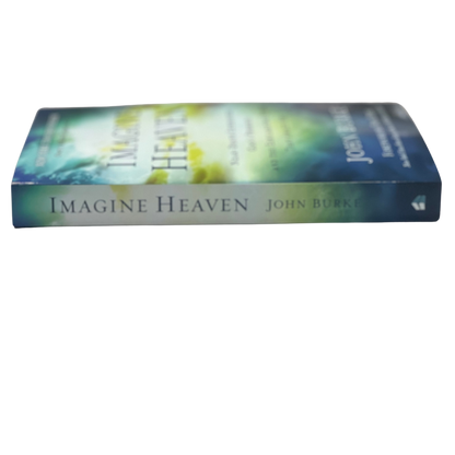 Imagine Heaven by John Burke