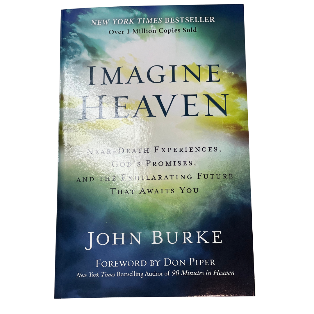 Imagine Heaven by John Burke